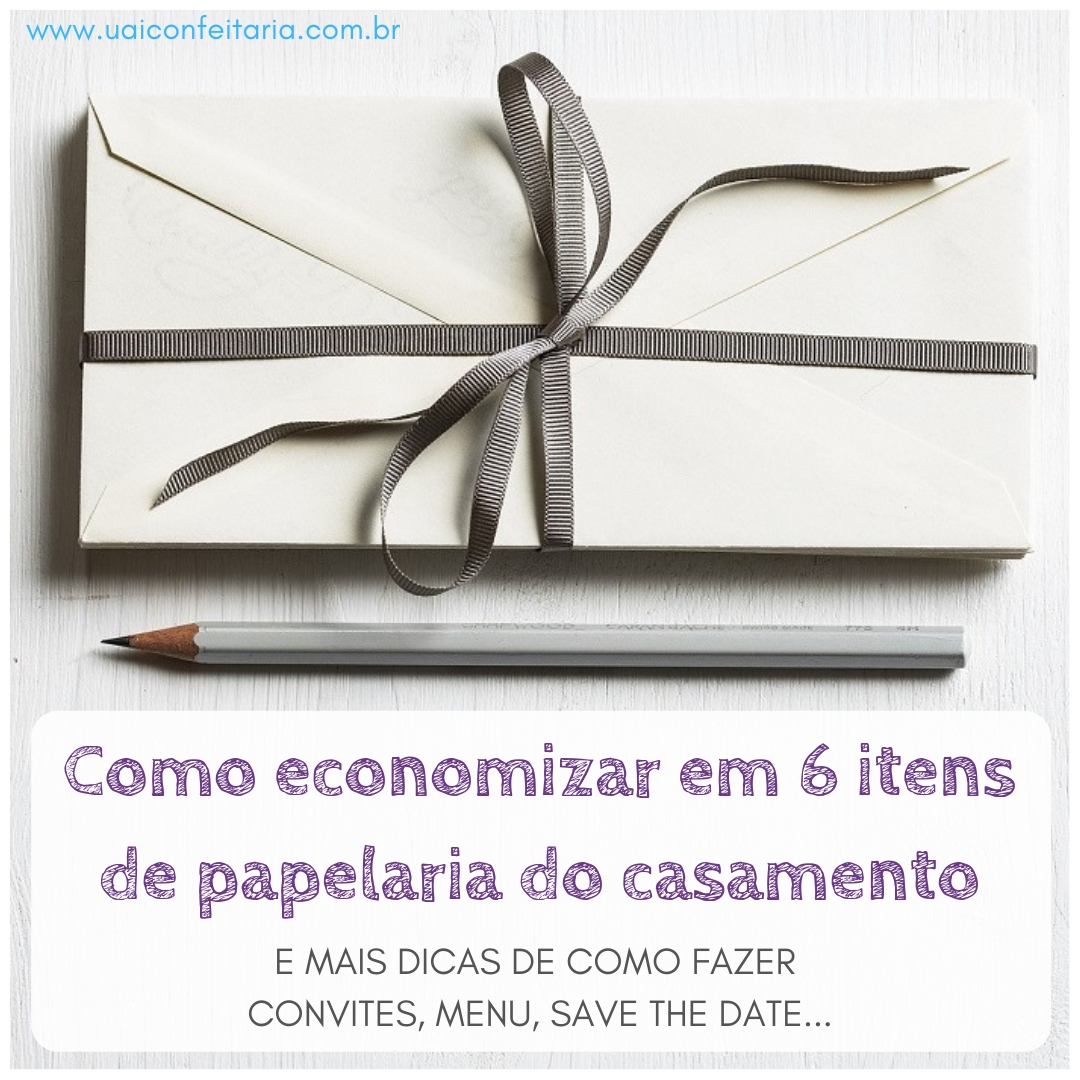 Como economizar em 6 itens de papelaria do casamento