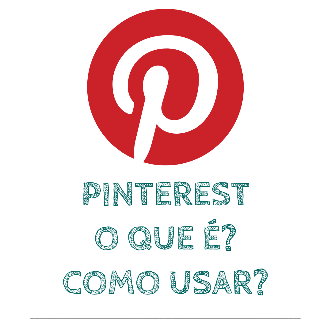 Para que serve e como usar o Pinterest?