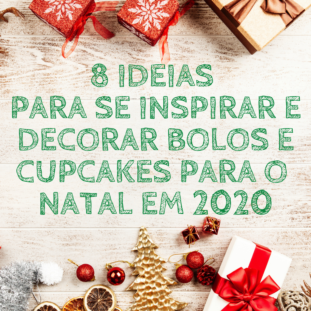 8 Ideias de Decoração para Bolos de Natal em 2020